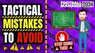 5 TACTIC MISTAKES TO AVOID IN FOOTBALL MANAGER 24! | FM24