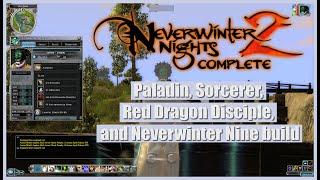 Neverwinter Nights 2 Paladin Sorcerer Red Dragon Disciple Neverwinter Nine build