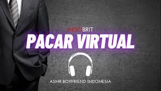 ASMR Cowok - Pacar Virtual | ASMR Boyfriend Indonesia Roleplay