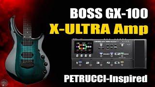 BOSS GX-100 X-ULTRA Petrucci-Inspired Distortion