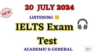 20 July 2024 IELTS exam listening test with answers out | July listening Idp&BC Exam Test