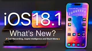 iOS 18.1 is Out! - What's New? (Apple Intelligence)