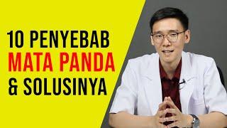 10 Penyebab & Solusi Mata Panda