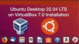 How to Install Ubuntu 22.04 LTS Desktop on VirtualBox 7.0  on Windows 10