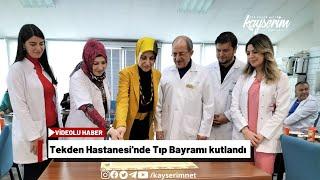 Tekden Hastanesi'nde Tıp Bayramı kutlandı