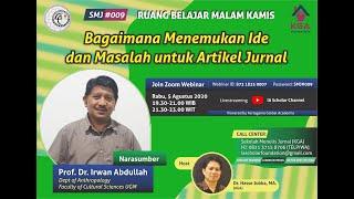 RUANG BELAJAR MALAM KAMIS (SMJ#009): Bagaimana Menemukan Ide dan Masalah untuk Artikel Jurnal