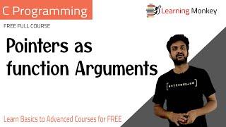 Pointers as function Arguments || Lesson 62 || C Programming || Learning Monkey ||