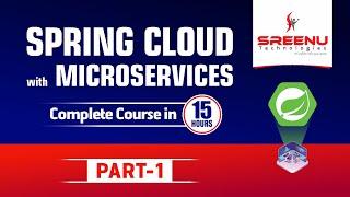 Spring Cloud with Microservices (Complete Course in 15hrs) Part-1 | By Mr. Sreenivas