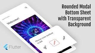 Flutter - Modal Bottom Sheet with Rounded Corner & Transparent Background