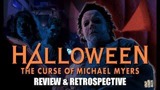 The Story of Halloween: The Curse of Michael Myers (1995) - Review & Retrospective