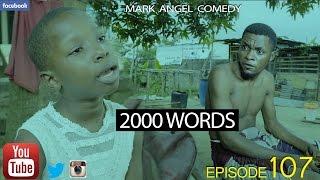 2000 WORTE (MarkAngelComedy) (Episode 107)