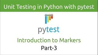 Unit Testing in Python with pytest | Introduction to Markers (Part-3)