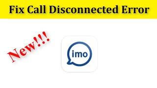 How To Fix imo Video Call & Audio Call Disconnected Problem Android Mobile