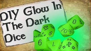 How to Make Your Own Dice Set | Glow In The Dark Dice