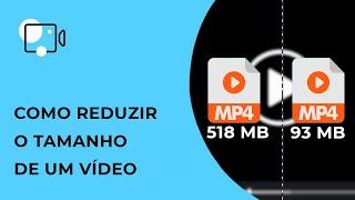 Como reduzir o tamanho de um vídeo?