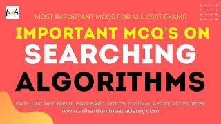 Searching Techniques - Imp MCQs | Algorithms | Detailed Solutions For All Computer Science Exams