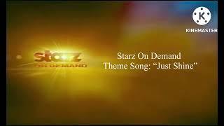 Starz On Demand (2008-2011) Theme Song: “Just Shine”