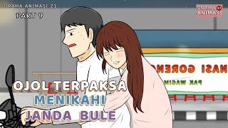 OJOL TERPAKSA MENIKAHI JANDA BULE PART 9 - Drama Animasi 21