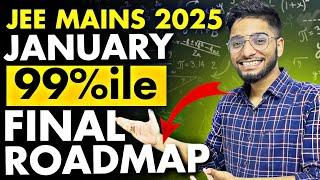 JEE Mains 2025 : 99%ile in 3 months complete roadmap