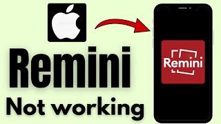 How we can Remini app not working on iPhone problem solve