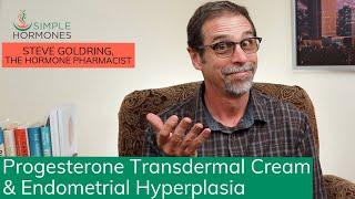 Hormones for Menopause | Progesterone Cream and Endometrial Hyperplasia