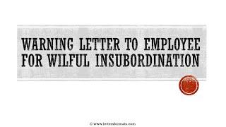 How to Write a Warning Letter to Employee for Insubordination
