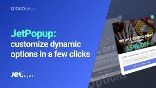 JetPopup: Dynamic Options |  JetPopup and JetEngine Plugins