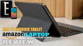 The Amazon Kindle Fire LAPTOP - Max 11 Review