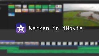 Werken in iMovie | iMovie tutorial Nederlands