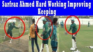 Sarfraz Ahmed Hard Working Improving Keeping