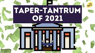 Taper tantrum of 2021! Will Market Crash?