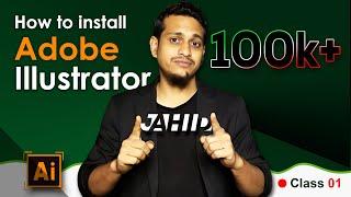 How to Install Adobe Illustrator | Graphic Design Basic to Advance Bangla Tutorial for Beginners