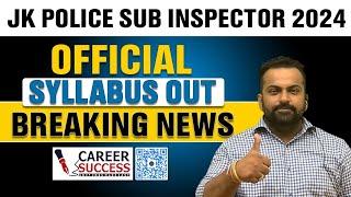 JKp SUB INSPECTOR  SYLLABUS OUT | FULL DETAILS | NEW EXAM PATTERN @CareerSuccessJammu