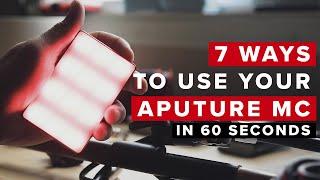 7 Ways to Use Your Aputure MC IN 60 SECONDS