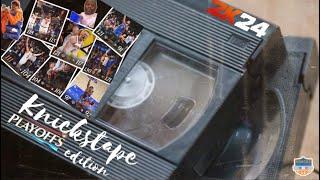 Knickstape 2K24 Playoffs edition - The Very Best Of New York Knicks - Knicks Highlights - KNF Mix