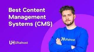 Best Content Management Systems (CMS) for Your Website