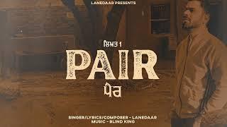 Pair | Lanedaar | Blind King | New Punjabi song 2023