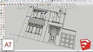 Import CAD (DWG, DXF) into SketchUp