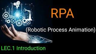 Lec.1 What is RPA in hindi| Robotics Process Automation| StudyWithEngineers