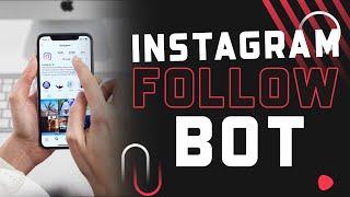 Instagram Follow Bots