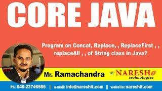 Program on Concat, Replace, , ReplaceFirst , , replaceAll , , of String class in Java? | Ramachandra