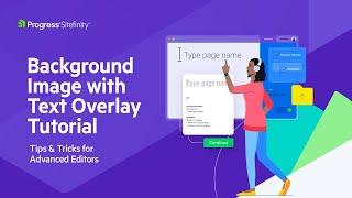 How to Setup a Background Image with a Text Overlay | Sitefinity Editor Tips and Tricks