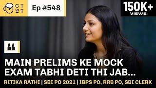 CTwT E548 - SBI PO 2021 Topper Ritika Rathi | IBPS PO, RRB PO, SBI Clerk