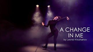 "A CHANGE IN ME" by Леонид Хожайнов / в рамках январской репертуарной мастерской THEATRE DANCE