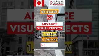 Best Colleges For Advance Visual Effects in #canada #governmentcolleges  