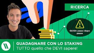 COME GUADAGNARE CRYPTO con lo STAKING | TUTTO quello che DEVI SAPERE