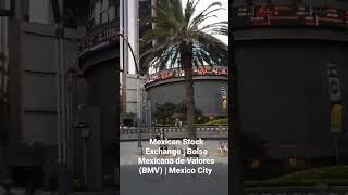 Mexican Stock Exchange | Bolsa Mexicana de Valores (BMV) | Mexico City | #Shorts | Cool Places