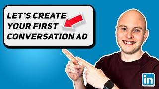 LINKEDIN CONVERSATION ADS TUTORIAL for BEGINNERS: Creating your first ad