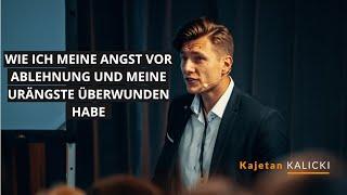 Wie ich meine Angst vor Ablehnung und meine Urängste überwunden habe