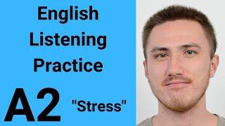 A2 English Listening Practice - Stress